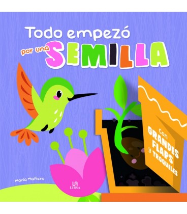 TODO EMPEZO POR UNA SEMILLA