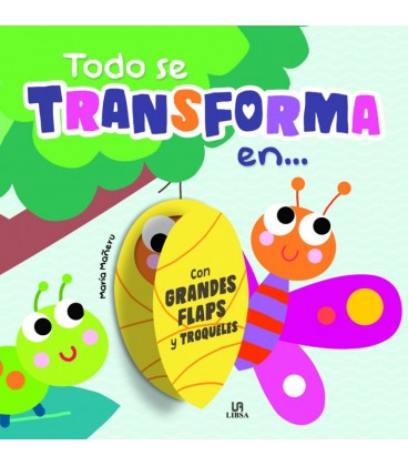TODO SE TRANSFORMA EN