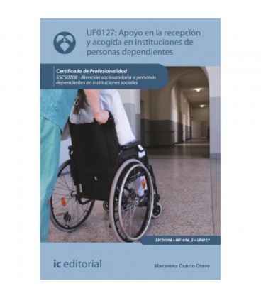APOYO EN LA RECEPCION Y ACOGIDA EN INSTITUCIONES DE PERSONAS DEPENDIEN