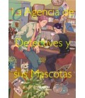 LAS AGENCIAS DE DETECTIVES Y SUS MASCOTAS