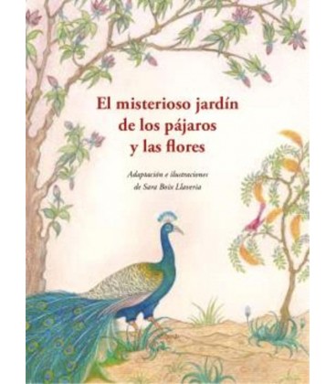 MISTERIOSO JARDIN DE LOS PAJAROS Y LAS FLORES EL