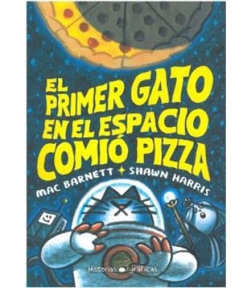 EL PRIMER GATO EN EL ESPACIO COMIO PIZZA
