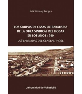 GRUPOS DE CASAS ULTRABARATAS DE LA OBRA SINDICAL DEL HOGAR EN LOS AÑOS