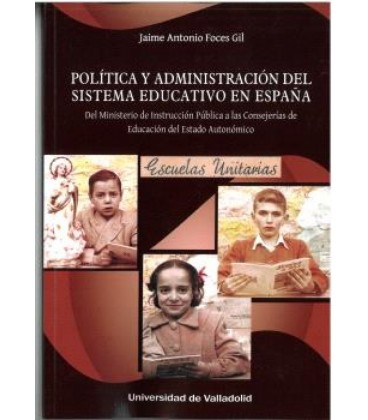 POLITICA Y ADMINISTRACION DEL SISTEMA EDUCATIVO EN ESPAÑA