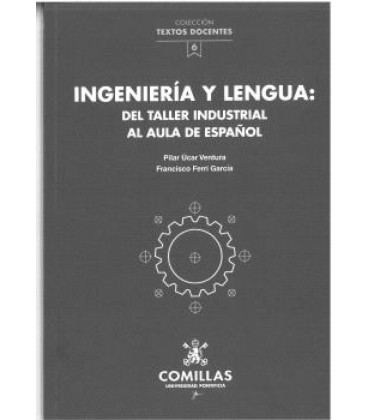 INGENIERIA Y LENGUA DEL TALLER INDUSTRIAL AL AULA DE ESPAÑOL