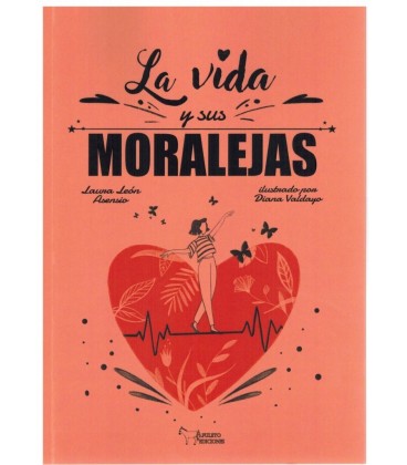 LA VIDA Y SUS MORALEJAS