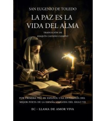 PAZ ES LA VIDA DEL ALMA LA