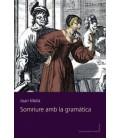 SOMRIURE AMB LA GRAMATICA (CAT)