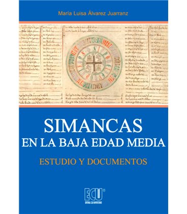 SIMANCAS EN LA BAJA EDAD MEDIA ESTUDIO Y DOCUMENTOS