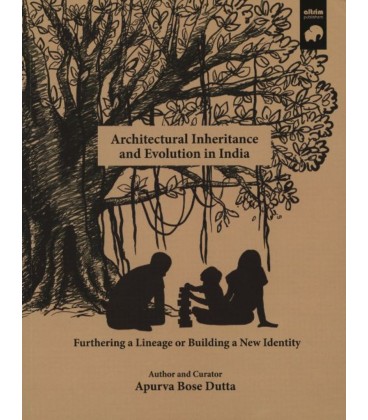 ARCHITECTURAL INHERITANCE AND EVOLUTION IN INDIA