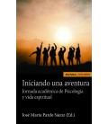 INICIANDO UNA AVENTURA JORNADA ACADEMICA DE PSICOLOGIA Y VIDA ESPIRITU
