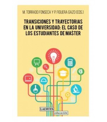TRANSICIONES Y TRAYECTORIAS EN LA UNIVERSIDAD EL CASO DE LOS ESTUDIANT