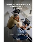 TALLER DE INFORMATICA PARA ADULTOS I PARTE