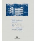 CINCUENTA AÑOS DE LA FACULTAD DE CIENCIA Y TECNOLOGIA 1968 2018