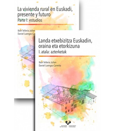 LA VIVIENDA RURAL EN EUSKADI PRESENTA Y FUTURO LANDA ETXEBIZITZA