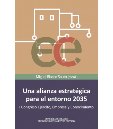 UNA ALIANZA ESTRATEGICA PARA EL ENTORNO 2035