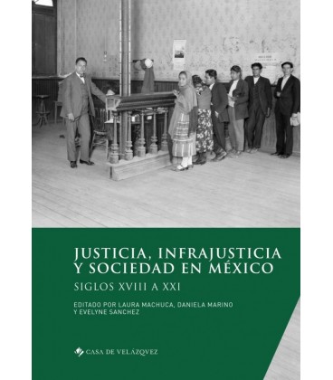 JUSTICIA INFRAJUSTICIA Y SOCIEDAD EN MEXICO