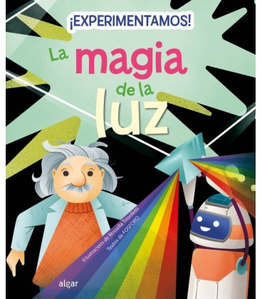 EXPERIMENTAMOS LA MAGIA DE LA LUZ