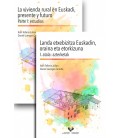 LA VIVIENDA RURAL EN EUSKADI PRESENTA Y FUTURO LANDA ETXEBIZITZA