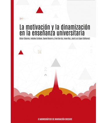 LA MOTIVACION Y LA DINAMIZACION EN LA ENSEÑANZA UNIVERSITARIA