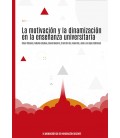LA MOTIVACION Y LA DINAMIZACION EN LA ENSEÑANZA UNIVERSITARIA