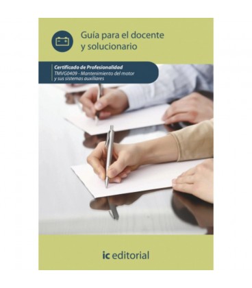 MANTENIMIENTO DEL MOTOR Y SUS SISTEMAS AUXILIARES GUIA PARA EL DOCENTE