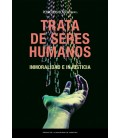 TRATA DE SERES HUMANOS INMORALIDAD E INJUSTICIA