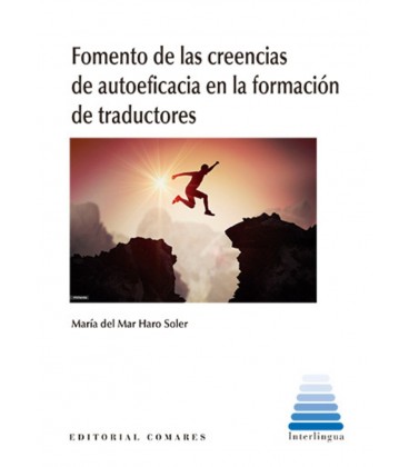 FOMENTO DE LAS CREENCIAS DE AUTOEFICACIA EN LA FORMACION DE TRADUCTORE