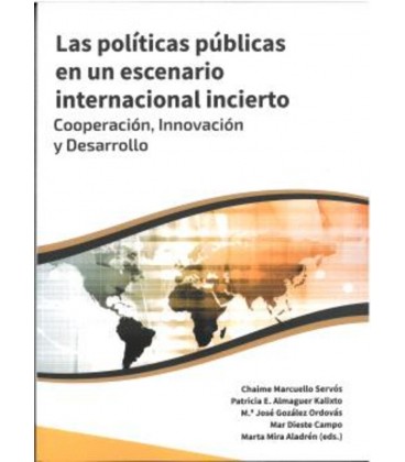 LAS POLITICAS PUBLICAS EN UN ESCENARIO INTERNACIONAL INCIERTO