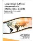 LAS POLITICAS PUBLICAS EN UN ESCENARIO INTERNACIONAL INCIERTO