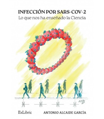 INFECCION POR SARS COV 2 LO QUE NOS HA ENSEÑADO LA CIENCIA