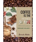 COFFEE IS THE FRESHNESS OF LIFE II