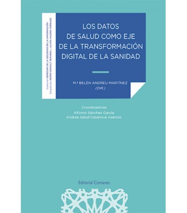 LOS DATOS DE SALUD COMO EJE DE LA TRANSFORMACION DIGITAL DE LA SANIDAD