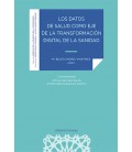 LOS DATOS DE SALUD COMO EJE DE LA TRANSFORMACION DIGITAL DE LA SANIDAD