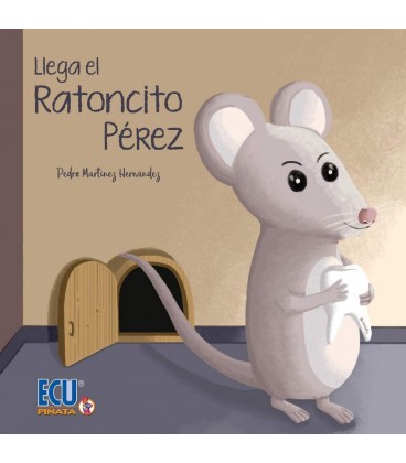 LLEGA EL RATONCITO PEREZ