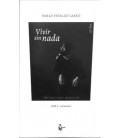 VIVIR SIN NADA