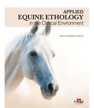 APPLIED EQUINE ETHOLOGY IN THE CLINICAL ENVIRONMENT