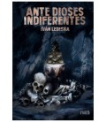 ANTE DIOSES INDIFERENTES