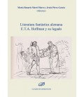 LITERATURA FANTASTICA ALEMANA ETA HOFFMAN Y SU LEGADO