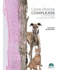 CASOS CLINICOS COMPLEJOS EN DERMATOLOGIA DE PEQUEÑOS ANIMALES