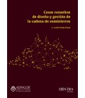 CASOS RESUELTOS DE DISEÑO Y GESTION DE LA CADENA DE SUMINISTROS
