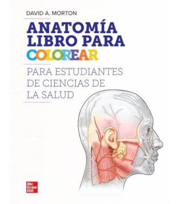 ANATOMIA LIBRO PARA COLOREAR PARA ESTUDIANTES DE CIENCIAS DE LA SALUD