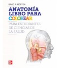 ANATOMIA LIBRO PARA COLOREAR PARA ESTUDIANTES DE CIENCIAS DE LA SALUD