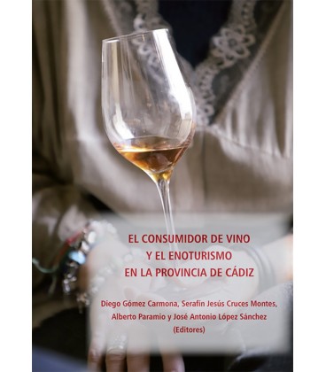 EL CONSUMIDOR DE VINO Y EL ENOTURISMO EN LA PROVINCIA DE CADIZ