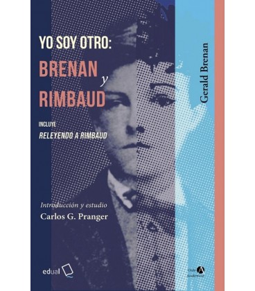 YO SOY OTRO BRENAN Y RIMBAUD
