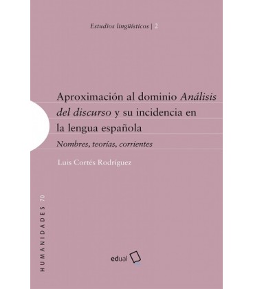 APROXIMACION AL DOMINIO ANALISIS DEL DISCURSO Y SU INCIDENCIA EN LA LE