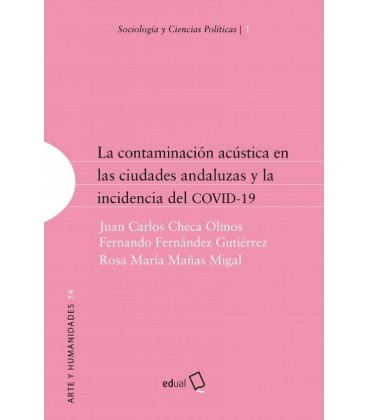 CONTAMINACION ACUSTICA EN LAS CIUDADES ANDALUZAS Y LA INCIDENCIA DEL C