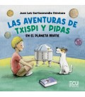 LAS AVENTURAS DE TXISPI Y PIPAS EN EL PLANETA RRATIE