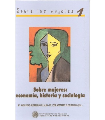 SOBRE MUJERES ECONOMIA HISTORIA Y SOCIOLOGIA