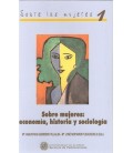 SOBRE MUJERES ECONOMIA HISTORIA Y SOCIOLOGIA